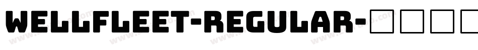 Wellfleet-Regular字体转换