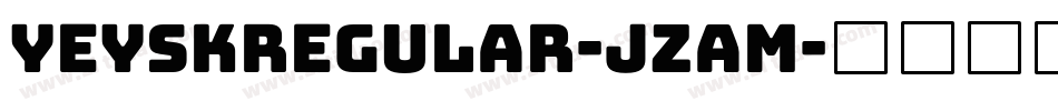YeyskRegular-JzaM字体转换