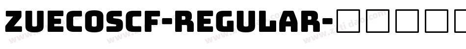 ZuecosCF-Regular字体转换