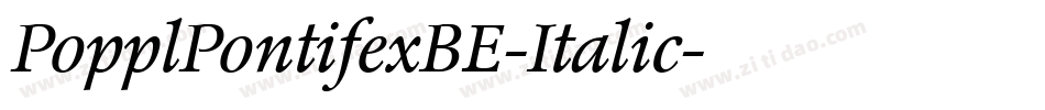 PopplPontifexBE-Italic字体转换