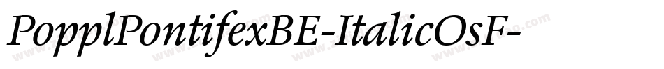 PopplPontifexBE-ItalicOsF字体转换