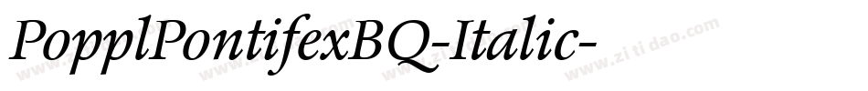 PopplPontifexBQ-Italic字体转换