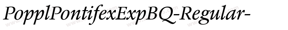 PopplPontifexExpBQ-Regular字体转换