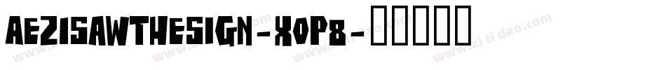 AezISawTheSign-xop8字体转换