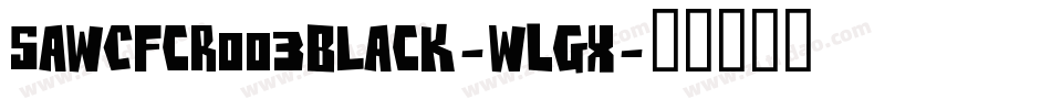 SawCfcr003Black-wLgx字体转换