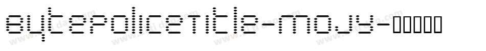 BytePoliceTitle-MojY字体转换