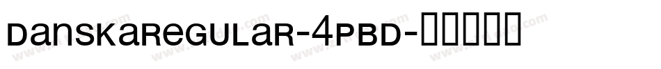 DanskaRegular-4PBD字体转换