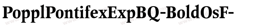 PopplPontifexExpBQ-BoldOsF字体转换