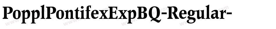 PopplPontifexExpBQ-Regular字体转换