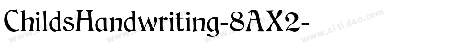 ChildsHandwriting-8AX2字体转换
