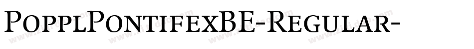 PopplPontifexBE-Regular字体转换
