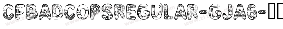 CfBadCopsRegular-gJA6字体转换