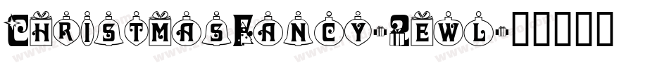 ChristmasFancy-2ewl字体转换
