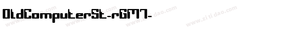 OldComputerSt-rGM7字体转换