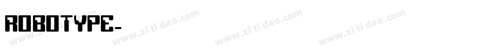 ROBOTYPE字体转换