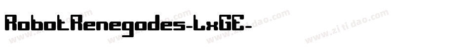 RobotRenegades-LxGE字体转换