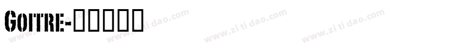Goitre字体转换