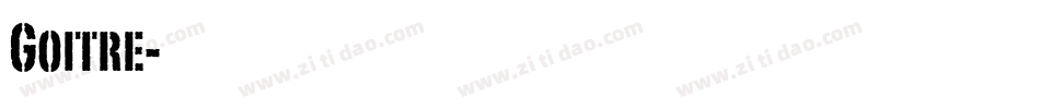 Goitre字体转换