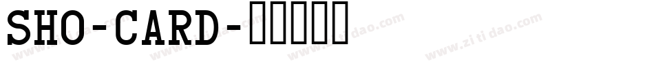 SHO-CARD字体转换