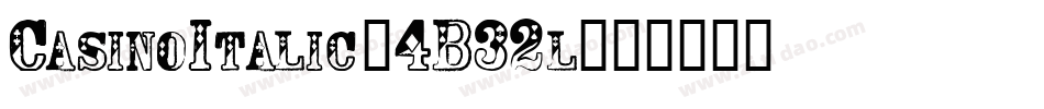 CasinoItalic-4B32l字体转换