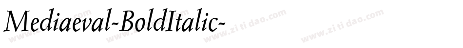 Mediaeval-BoldItalic字体转换