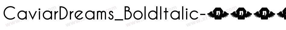 CaviarDreams_BoldItalic字体转换