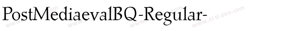 PostMediaevalBQ-Regular字体转换