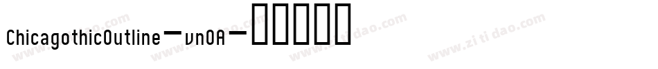 ChicagothicOutline-vnOA字体转换