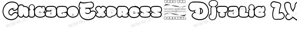 ChicagoExpress3DItalic-LXv4字体转换