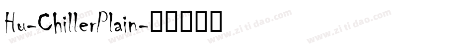 Hu-ChillerPlain字体转换
