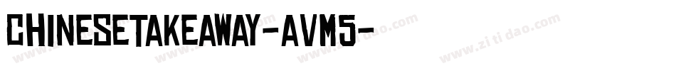 ChineseTakeaway-aVm5字体转换