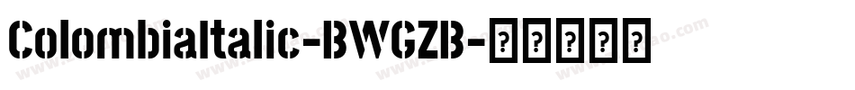 ColombiaItalic-BWGZB字体转换