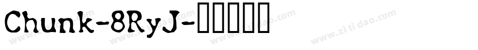 Chunk-8RyJ字体转换