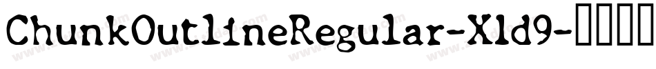 ChunkOutlineRegular-X1d9字体转换