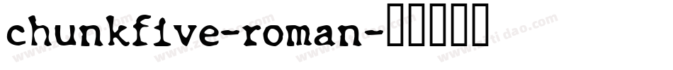 chunkfive-roman字体转换