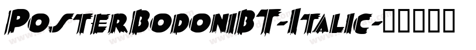 PosterBodoniBT-Italic字体转换