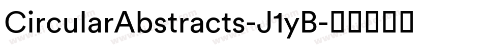 CircularAbstracts-J1yB字体转换