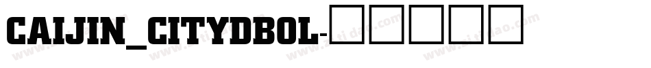 CAIJIN_CITYDBOL字体转换