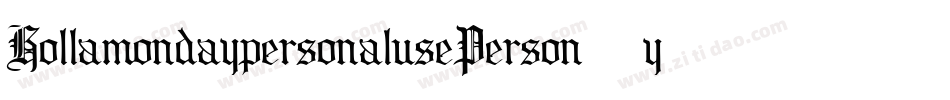 HollamondaypersonalusePerson-yw1Oe字体转换