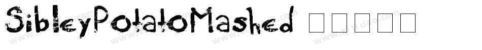 SibleyPotatoMashed字体转换