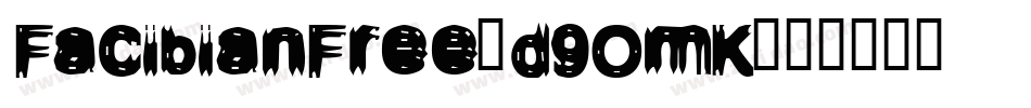 FacibianFree-d9OmK字体转换