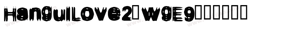 HangulLove2-wgE9字体转换