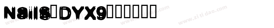 Nails-DYX9字体转换