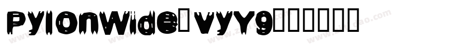 PylonWide-vyY9字体转换