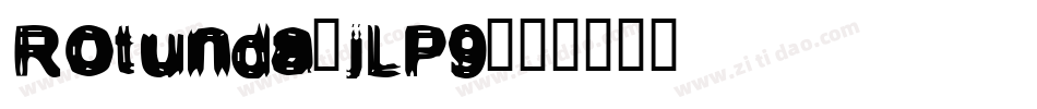 Rotunda-jLP9字体转换