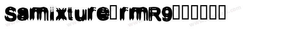 Samixture-rmR9字体转换