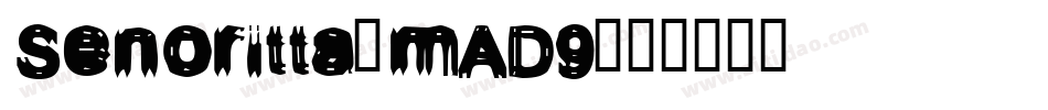 Senoritta-mAD9字体转换