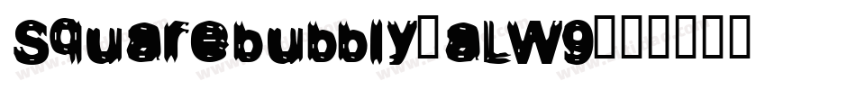 Squarebubbly-aLW9字体转换