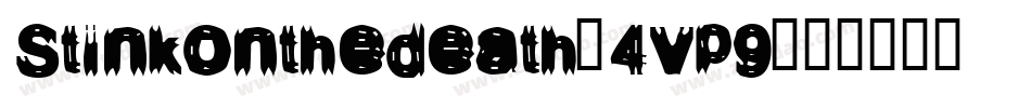 Stinkonthedeath-4vp9字体转换