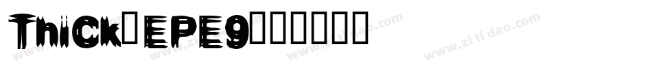 Thick-EPE9字体转换